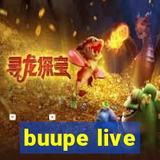 buupe live